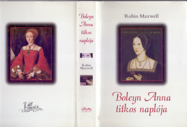Robin Maxwell - Boleyn Anna titkos naplja (The Secret Diary of Anne Boleyn)