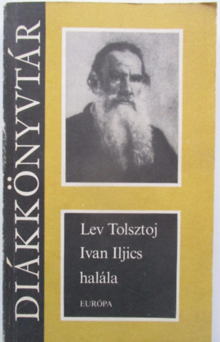 Lev Tolsztoj - Ivan Iljics halla