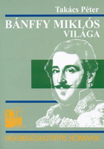 Takács Péter - Bánffy Miklós világa