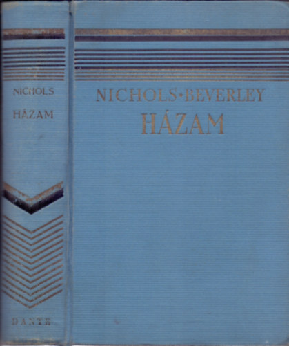 Beverley Nichols - Hzam (Kertem, hzam, szvem 2.)