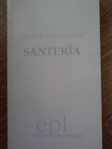 Héctor Eliasmunoz - Santería