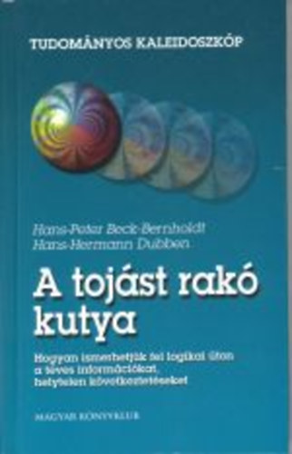 Beck-Bernholdt; Dubben - A toj�st rak� kutya