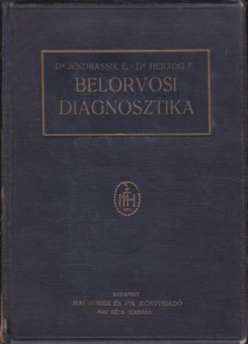 Jendrassik Ern� Dr. - Belorvosi diagnosztika