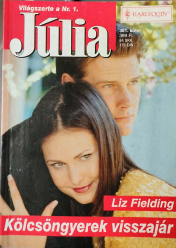 Liz Fielding - J�lia 351. k�tet - K�lcs�ngyerek visszaj�r