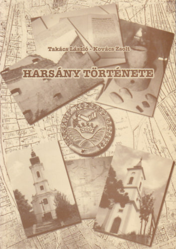 Tak�cs L�szl�, Kov�cs Zsolt - Hars�ny t�rt�nete