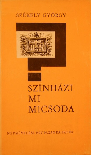 Szkely Gyrgy - Sznhzi mi micsoda