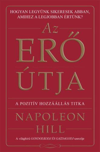 Napoleon Hill - Az er tja