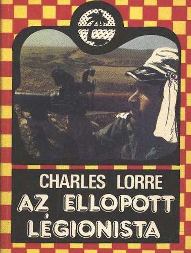 Charles Lorre - Az ellopott lgionista