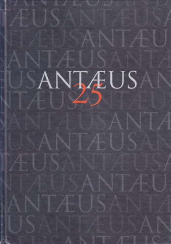 Szerk.: Eszter B�nffy - Antaeus 25