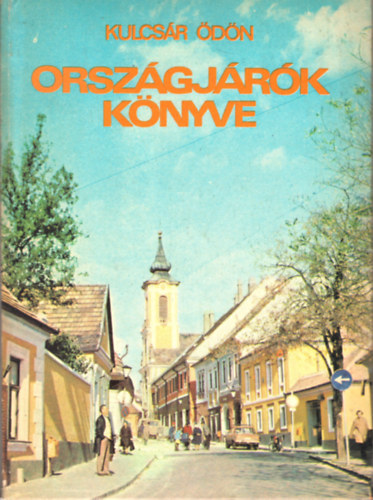 Kulcs�r �d�n - Orsz�gj�r�k k�nyve