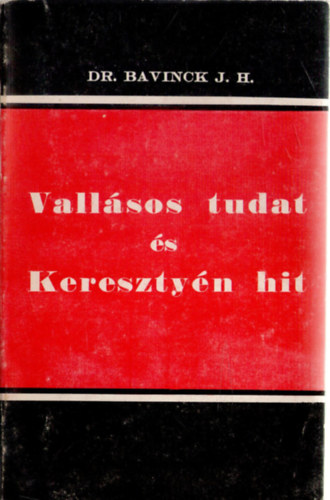 J.H. Dr. Bavinck - Vallsos tudat s keresztyn hit