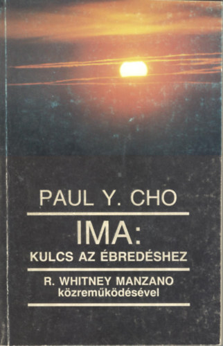 Paul Y. Cho - Ima: kulcs az bredshez