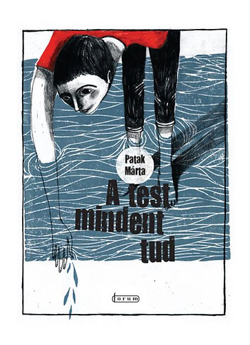 Patak Márta - A test mindent tud