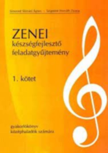 Szigetin Horvth Zsuzsa Simonn Srmsi gnes - Zenei kszsgfejleszt feladatok gyjtemnye 1. ktet
