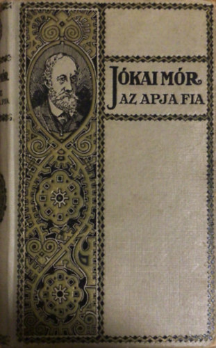 Jókai Mór - Az apja fia