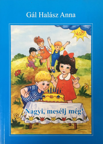 Gl Halsz Anna - Nagyi, meslj mg!