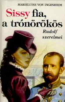 Marieluise von Ingenheim - Sissy fia, a trónörökös