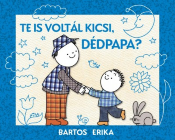 Bartos Erika - Te is volt�l kicsi, d�dpapa?