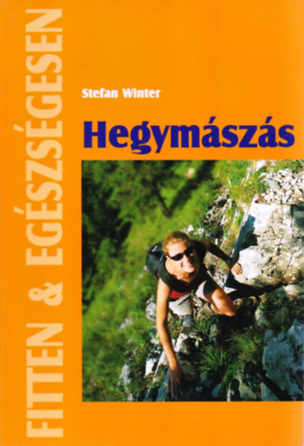 Stefan Winter - Hegymszs - Fitten & egszsgesen