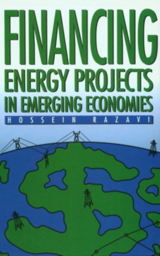 Hossein Razavi - Financing Energy Projects in Emerging Economies