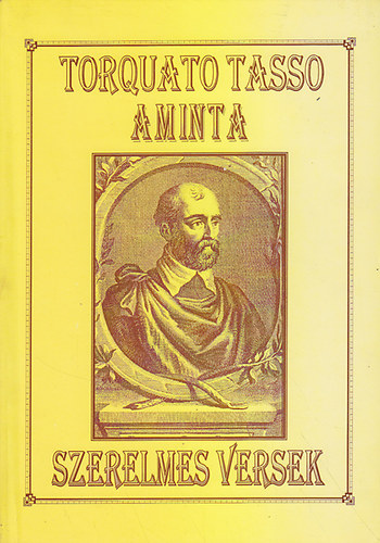 Tasso, Torquato - Aminta - Szerelmes versek