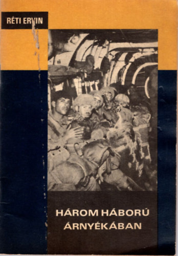 Réti Ervin - Három háború árnyékában