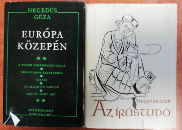 Hegeds Gza - 2db Hegeds Gza knyv:Eurpa kzepn II,Az rstud I-II