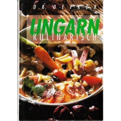Unger; Lukcs - Ungarn kulinarisch