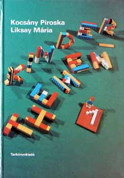 Kocsny Piroska-Liksay Mria - Kinderthemen I - II /tankonyv/