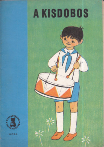 A kisdobos (Kispajtások mesekönyve)