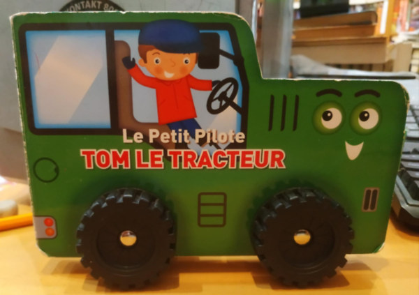 Yoyo ditions - Le petit pilote: Tom le Tracteur