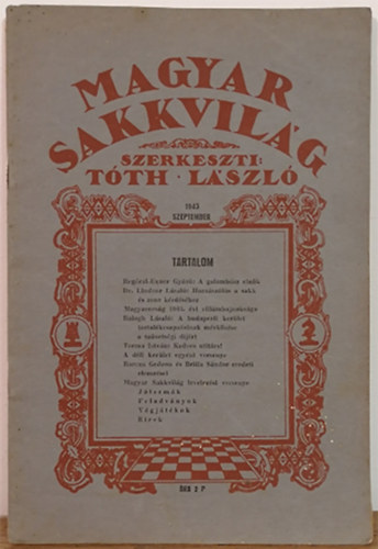 Tth Lszl  (szerk.) - Magyar sakkvilg 1943. szeptember (XXVIII. vf. 9. szm)