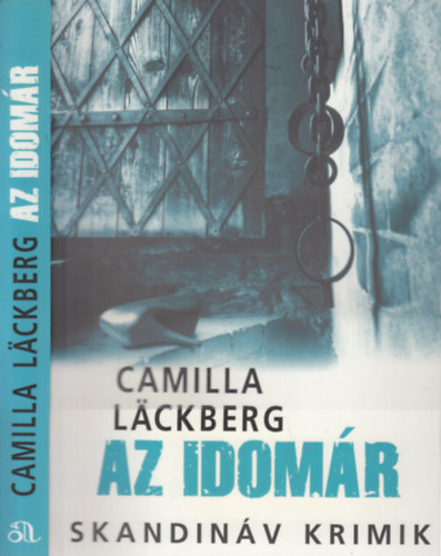 Camilla Lackberg - Az idom�r (Skandin�v krimik)