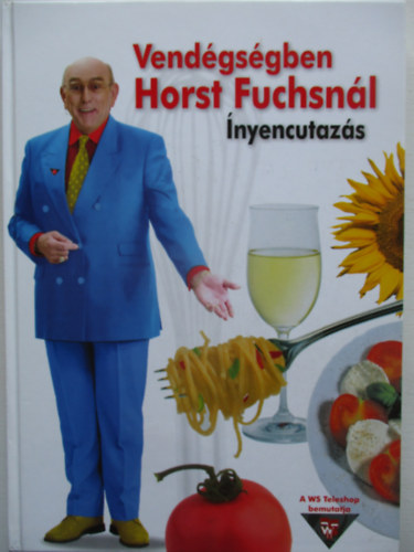 Horst Fuchs - Vendgsgben Horst Fuchsnl - nyencutazs