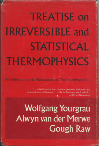 Alwyn van der Merwe, Gough Raw Wolfgang Yourgrau - Treatise on irreversible and statistical thermophysics- An introduction to nonclassical thermodynamics (Tanulmny az irreverzibilis s statikus termofizikrl) - angol