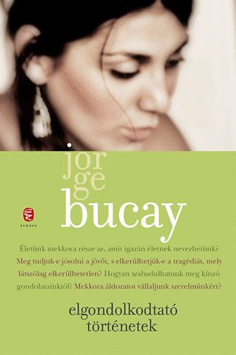 Jorge Bucay - Elgondolkodtat� t�rt�netek