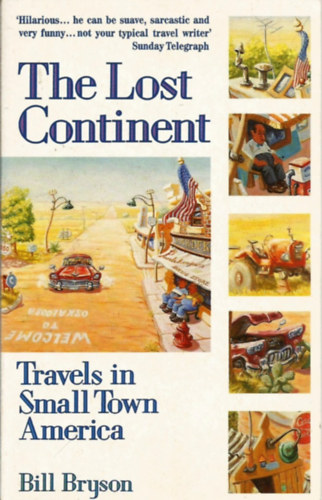 Bill Bryson - The Lost Continent: Travels in Small-Town America
