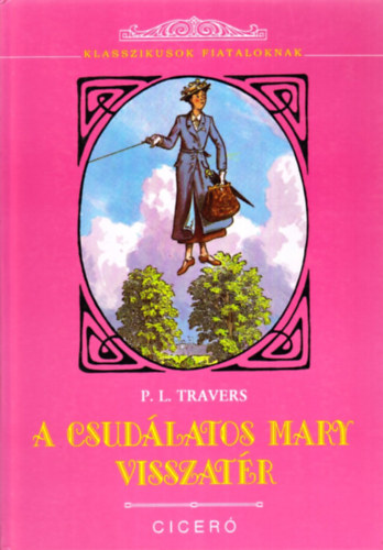 P. L. Travers - A csud�latos Mary visszat�r