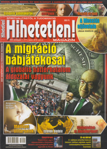 Szűcs Róbert (főszerk.) - Hihetetlen! magazin - XVI. évfolyam 1. (171.) szám, 2016. január