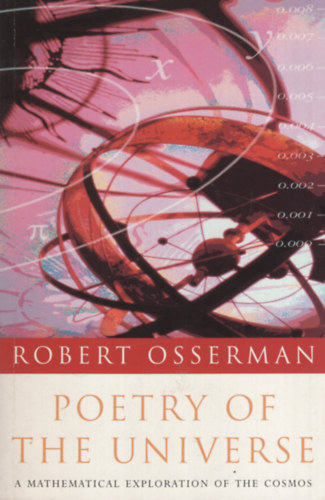Robert Osserman - Poetry of the Universe: A Mathematical Exploration of the Cosmos