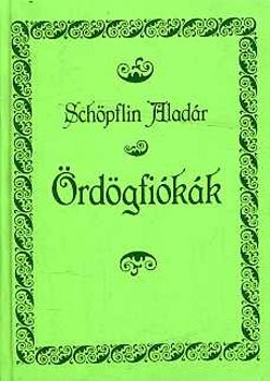 Schöflin Aladár - Ördögfiókák