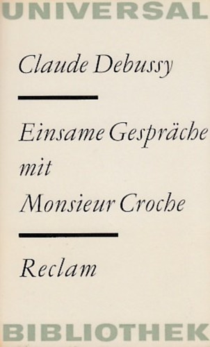 Claude Debussy - Einsame Gesprche mit Monsieur Croche