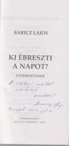 Baricz Lajos - Ki breszti a Napot? - dediklt