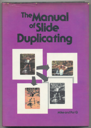 Mike and Pat Q - The Manual of Slide Duplicating