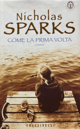 Nicholas Sparks - Come la prima volta