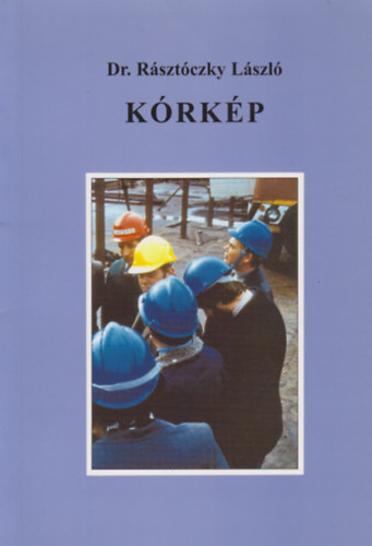 Rásztóczky László - Kórkép