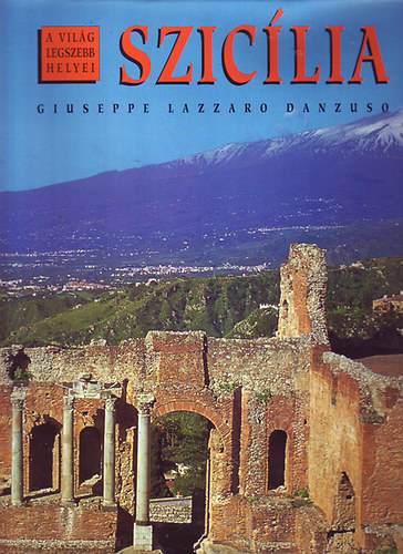 G. Lazzaro Danzuso - Szic�lia - A vil�g legszebb helyei