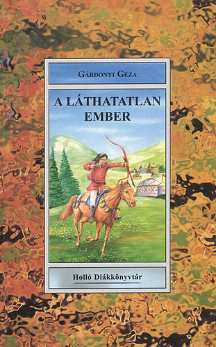 Grdonyi Gza - A lthatatlan ember