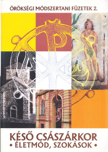 Ravasz Gy�ngyv�r  (szerk.) - K�s� cs�sz�rkor - �letm�d, szok�sok (�r�ks�gi M�dszertani F�zetek 2.)