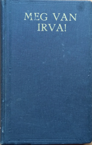 Tóthfalusi József - Meg van írva!